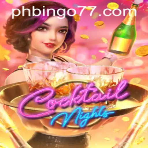 CocktailNights: A Blend of Fun and Strategy with PHBingo